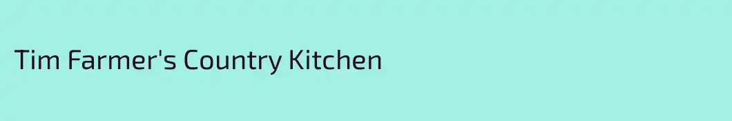 Tim Farmer's Country Kitchen